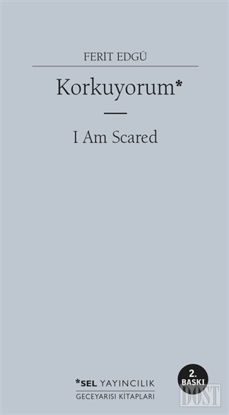 Korkuyorum - I Am Scared